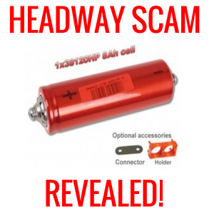 BEWARE Headway Battery Scam Discovered