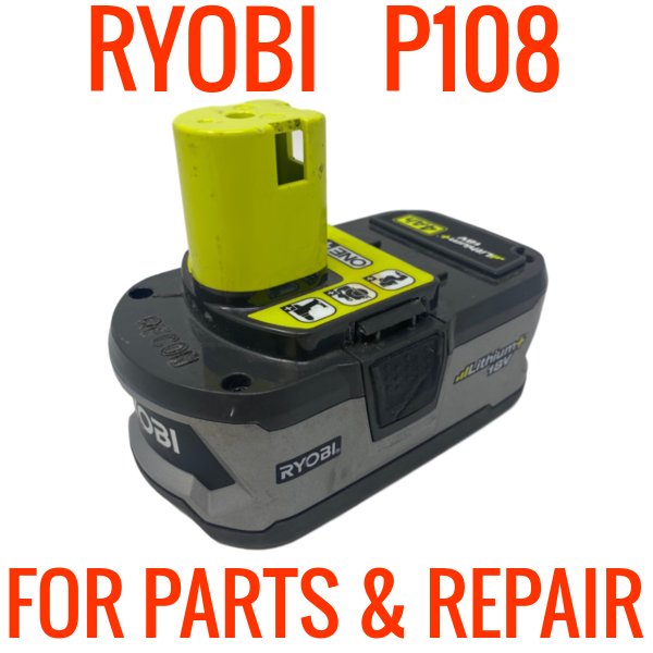 Ryobi P108 18V Batteries for Parts & Repair