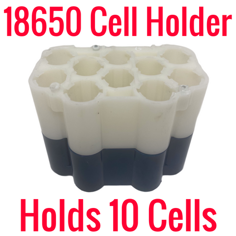 18650 Cell Holder *10 Cells*